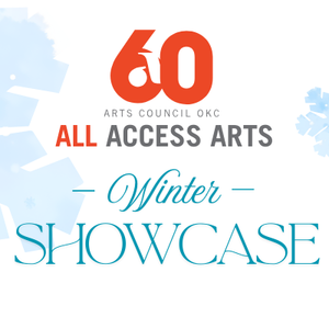 Arts Council OKC logo and Image of snowflakes falling around elegant typography, which reads All Access Arts Winter Showcase.